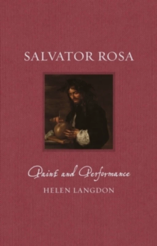 Image of Salvator Rosa : Paint and Performance Hardback