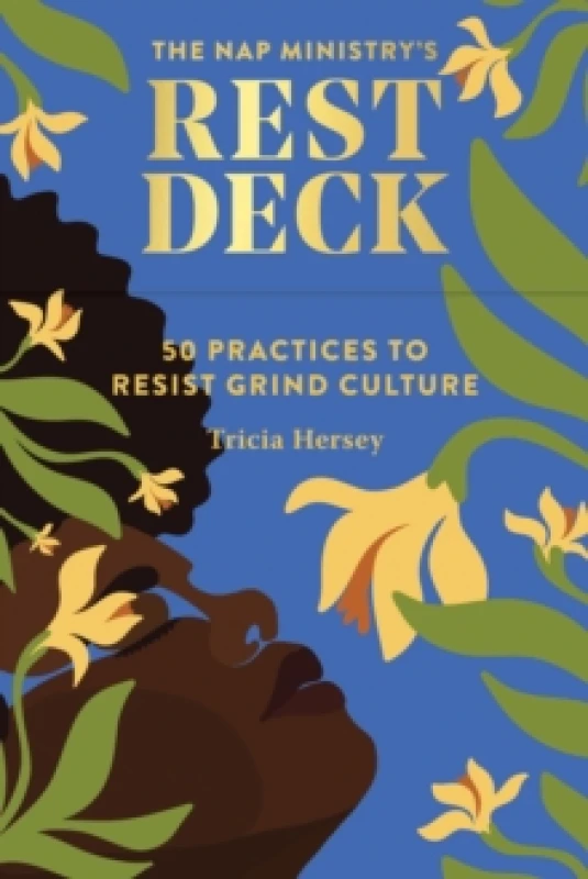 Image of Nap Ministry's Rest Deck : 50 Practices to Resist Grind Culture Cards