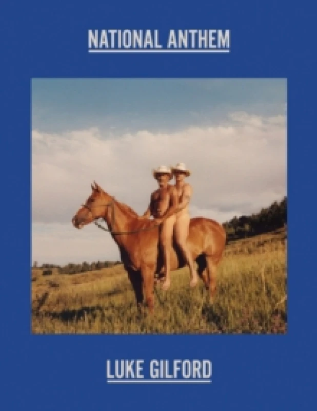 Image of Luke Gilford: National Anthem : Americas Queer Rodeo Hardback
