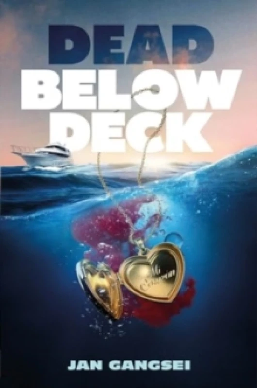Image of Dead Below Deck. Hardback. By Jan Gangsei Books