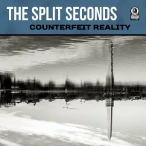 Image of Counterfeit Reality by The Split Seconds CD Album