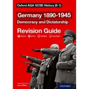 Image of Oxford AQA GCSE History: Germany 1890-1945 Democracy and Dictatorship Revision Guide (9-1)