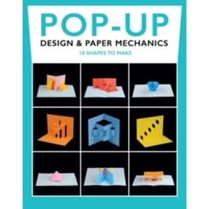 Image of Pop-Up Design & Paper Mechanics : 18 Shapes to Make