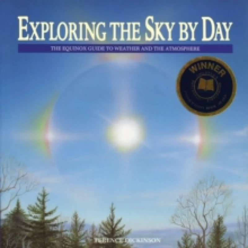 Image of Exploring the Sky by Day : The Equinox Guide to Weather and the Atmosphere Paperback / softback