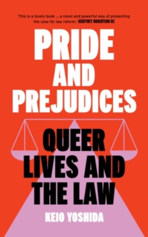 Image of Pride and Prejudices : queer lives and the law Hardback