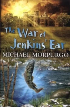 Image of The War of Jenkins Ear by Michael Morpurgo Paperback