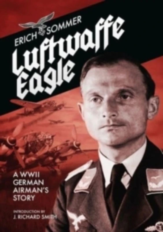 Image of Luftwaffe Eagle : A WW2 German Airman's story Paperback / softback
