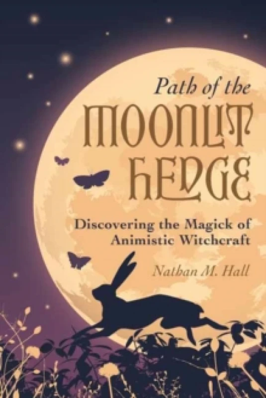 Image of Path of the Moonlit Hedge. Paperback. By Nathan M Hall Books