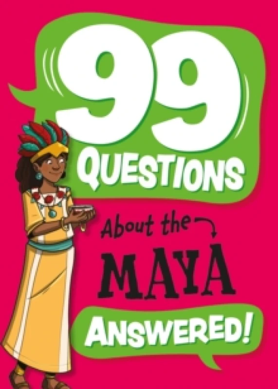 Image of 99 Questions About: The Maya Paperback / softback