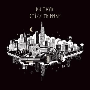 Image of Dj Taye - Still Trippin Vinyl
