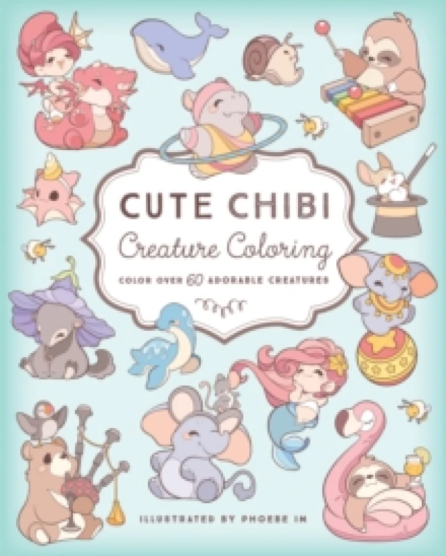 Image of Cute Chibi Creature Coloring : Color Over 60 Adorable Creatures Paperback / softback