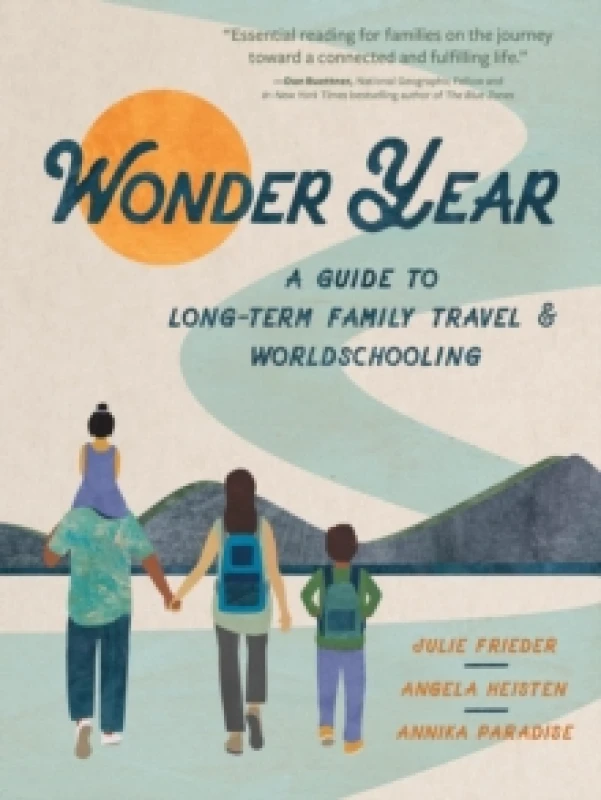 Image of Wonder Year : A Guide to Long-Term Family Travel and Worldschooling Paperback / softback