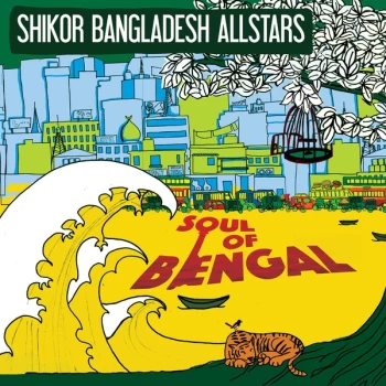 Image of Shikor Bangladesh All Stars - Soul Of Bengal CD