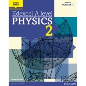 Image of Edexcel A level Physics Student Book 2 + ActiveBook