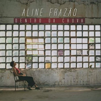 Image of Aline Frazao - Dentro Da Chuva CD
