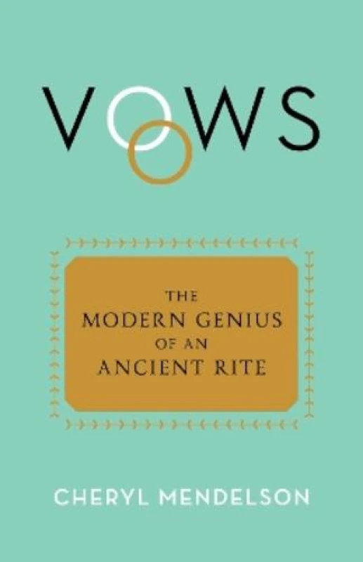 Image of Vows : The Modern Genius of an Ancient Rite Hardback