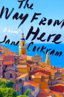 Image of The Way from Here : A Novel