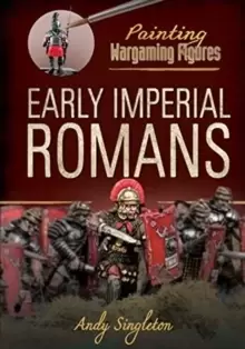Image of Painting Wargaming Figures: Early Imperial Romans