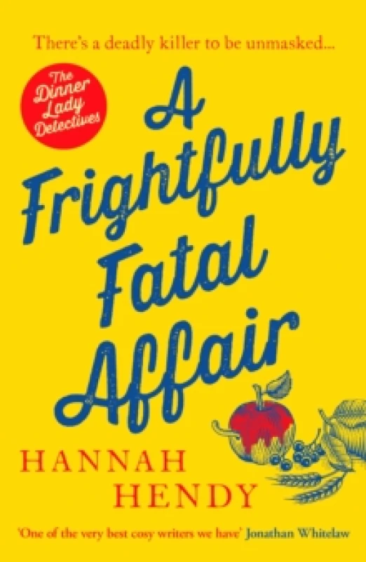Image of A Frightfully Fatal Affair : A funny and unputdownable village cosy mystery Paperback / softback
