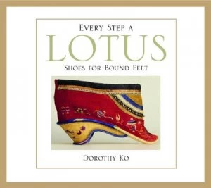 Image of Every Step a Lotus by Dorothy Ko Book