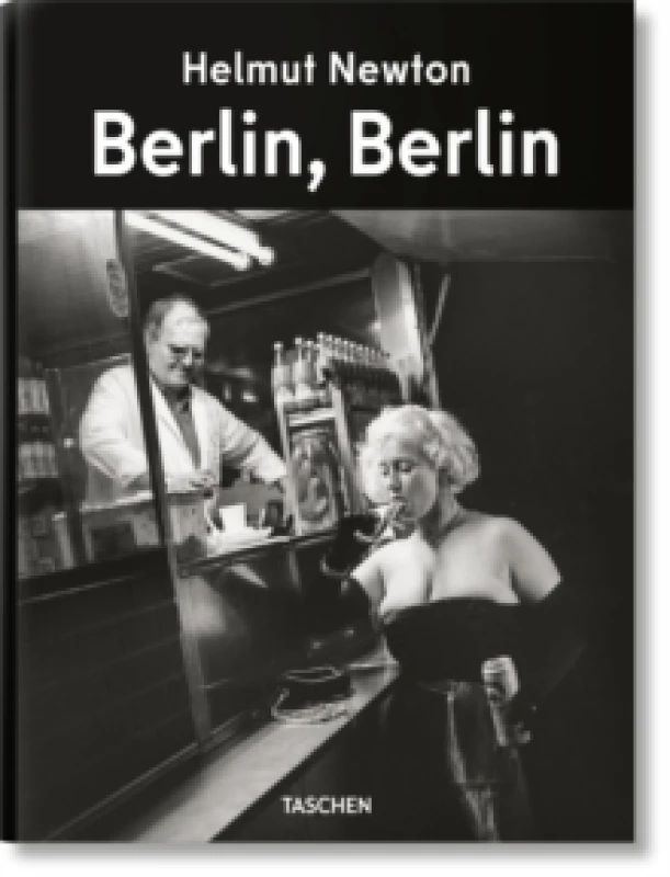 Image of Helmut Newton. Berlin, Berlin Hardback