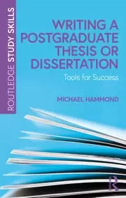 Image of Writing a Postgraduate Thesis or Dissertation Tools for Success