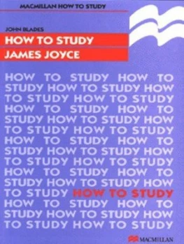 Image of How to Study James Joyce by John Blades Paperback