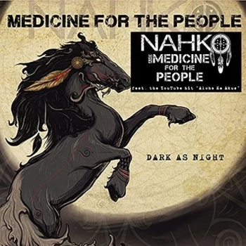 Image of Nahko And Medicine For The People - Dark As Night CD