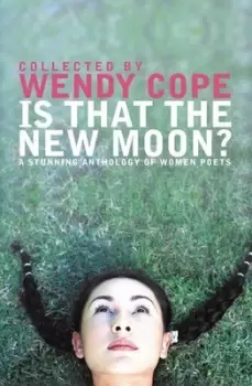 Image of Is that the new moon? by Wendy Cope