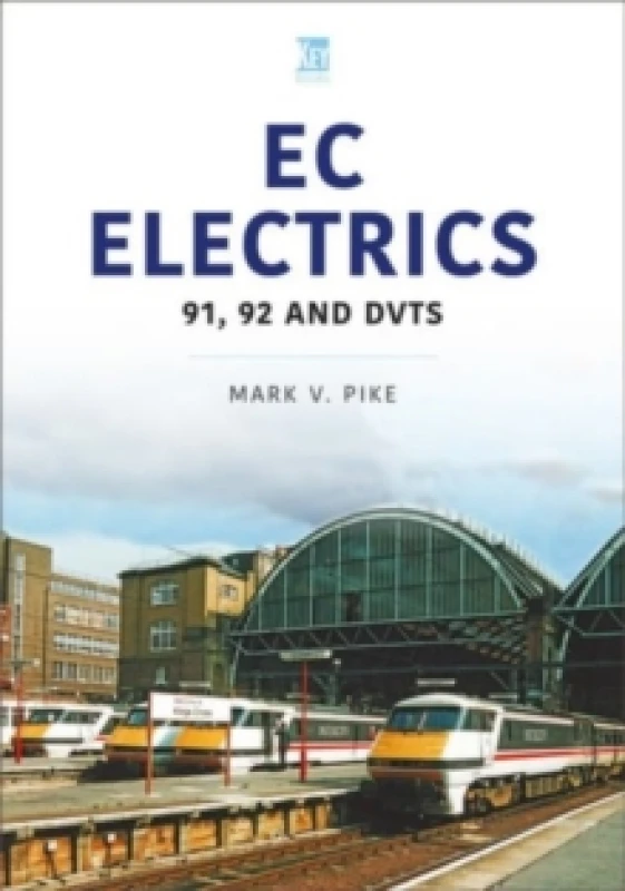 Image of EC Electrics : 91, 92 and DVTs Paperback / softback