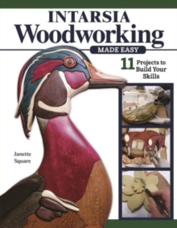 Image of Intarsia Woodworking Made Easy : 11 Projects to Build Your Skills Paperback / softback