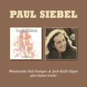 Image of Woodsmoke and Oranges/Jack-knife Gypsy by Paul Siebel CD Album