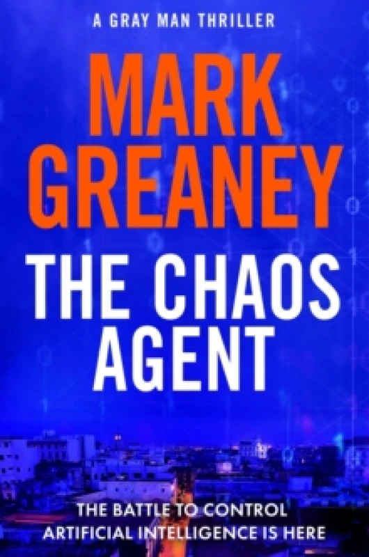 Image of The Chaos Agent : The superb, action-packed new Gray Man thriller Paperback / softback