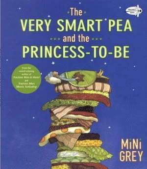 Image of The Very Smart Pea and the Princess-to-Be by Mini Grey Book