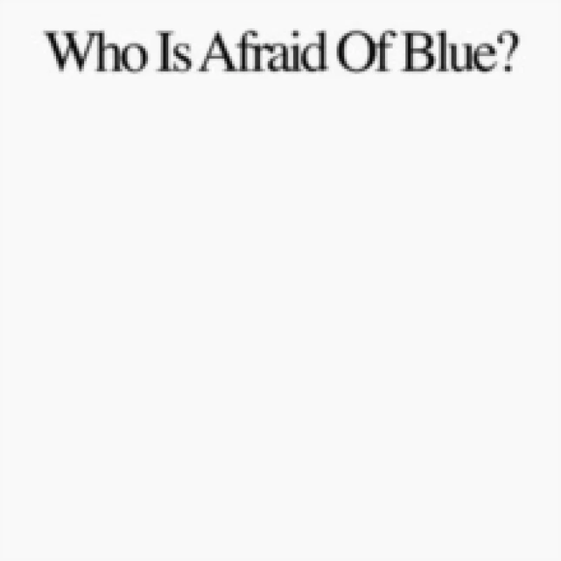 Image of Who Is Afraid of Blue? Vinyl