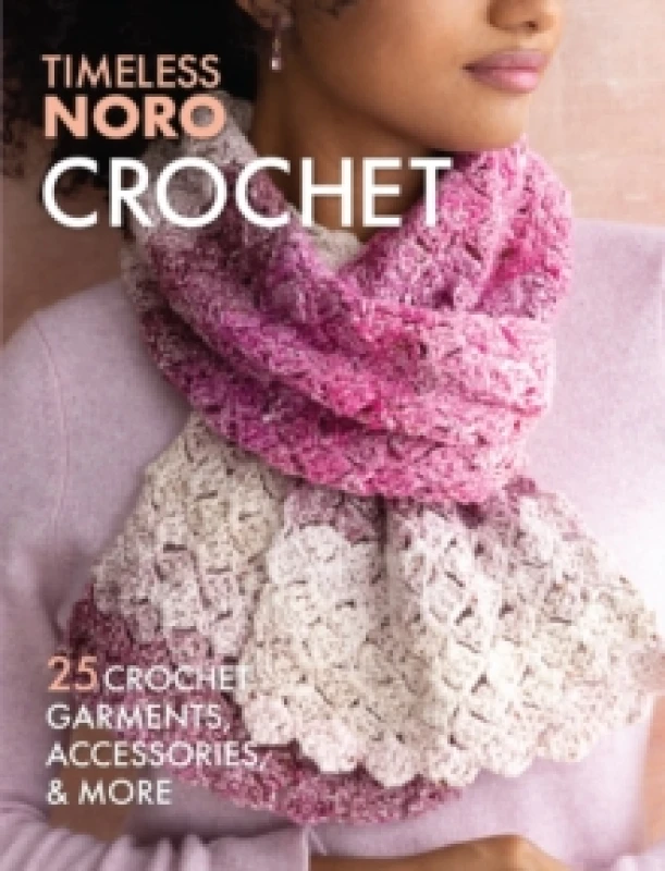 Image of Crochet : 25 Crochet Garments, Accessories, & More Paperback / softback