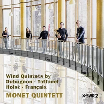 Image of Monet Quintett - Wind Quintets By Dubugnon/Taffanel/Holst/Françaix CD
