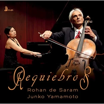 Image of Rohan De Saram - Rohan De Saram/Junko Yamamoto: Requiebros CD