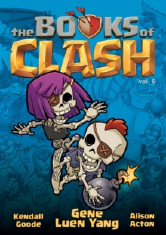 Image of The Books of Clash Volume 6: Legendary Legends of Legendarious Achievery Paperback / softback