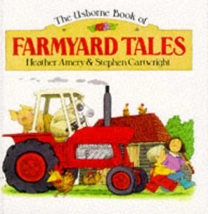 Image of Farmyard Tales by Heather Amery and Stephen Cartwright Hardback