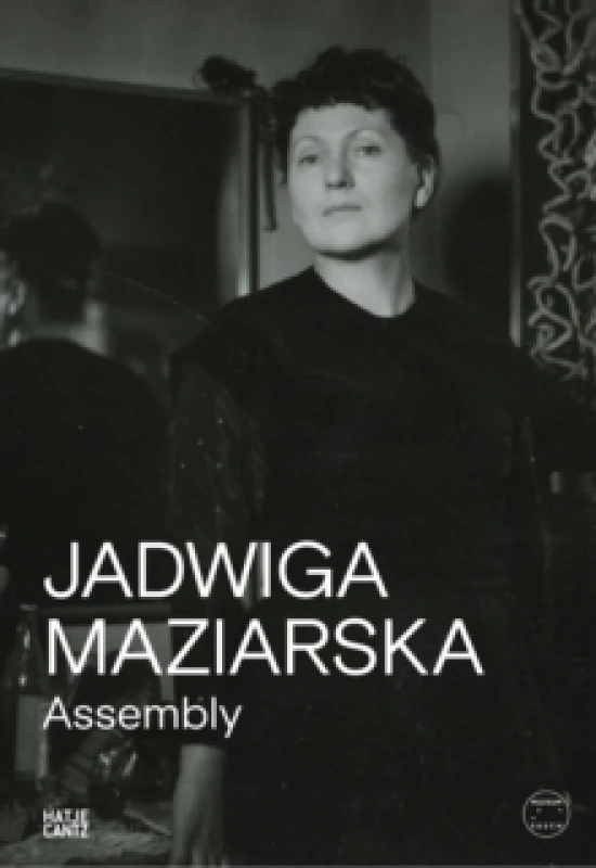 Image of Jadwiga Maziarska: Assembly Paperback / softback