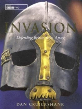 Image of Invasion by Dan Cruickshank Hardback