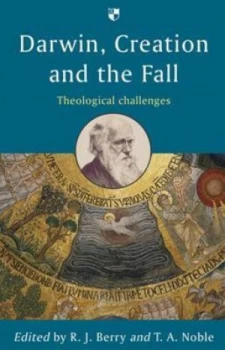 Image of Darwin Creation and the Fall by R. J Berry and Thomas a Noble and Tyndale Fellowship for Biblical and Theological Research and Christians in Sci Paper