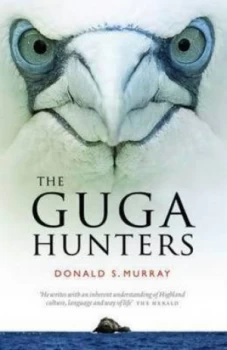 Image of The Guga Hunters by Donald S Murray Paperback
