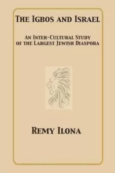 Image of The Igbos and Israel by Remy Ilona