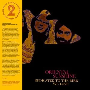 Image of Oriental Sunshine - Dedicated To The Bird We Love Vinyl