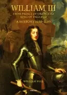 Image of William III : From Prince of Orange to King of England