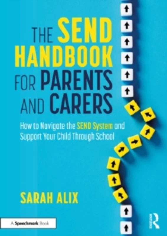 Image of The SEND Handbook for Parents and Carers : How to Navigate the SEND System and Support Your Child Through School Paperback / softback