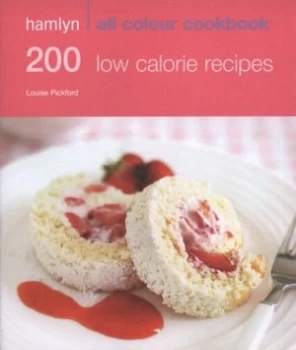 Image of 200 Low Calorie Recipes Paperback