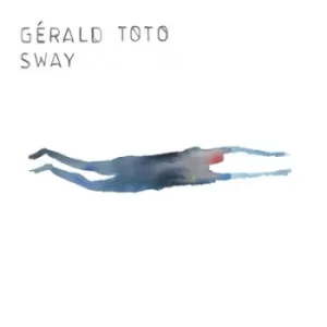 Image of Sway by Gerald Toto CD Album